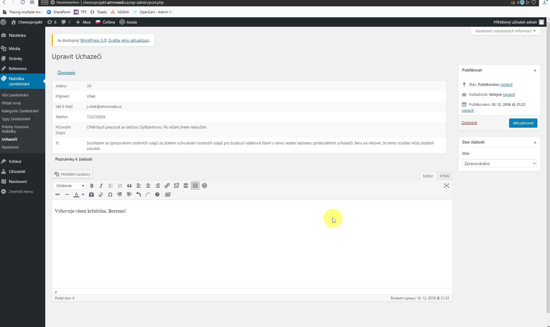 Detail poptávky Rovněž je možné pro interné účely vložit komentář. Tento komentář uvidí jen lidé s přístupem do administrace. Samotný žadatel nikoliv.